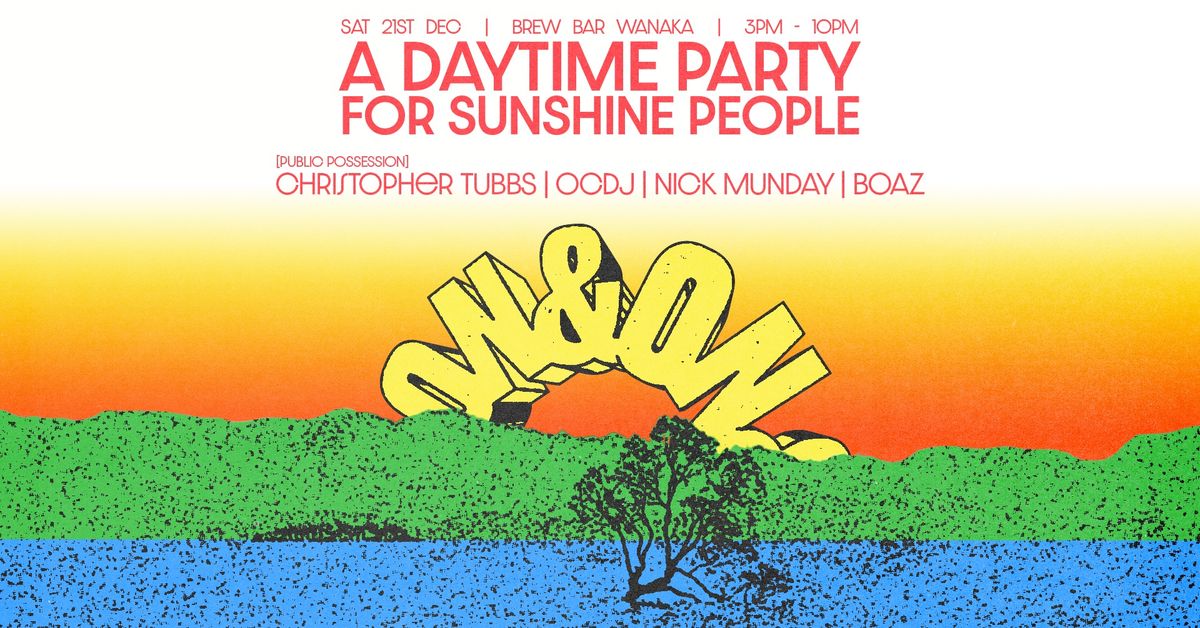 On & On Presents: A Daytime Party for Sunshine People