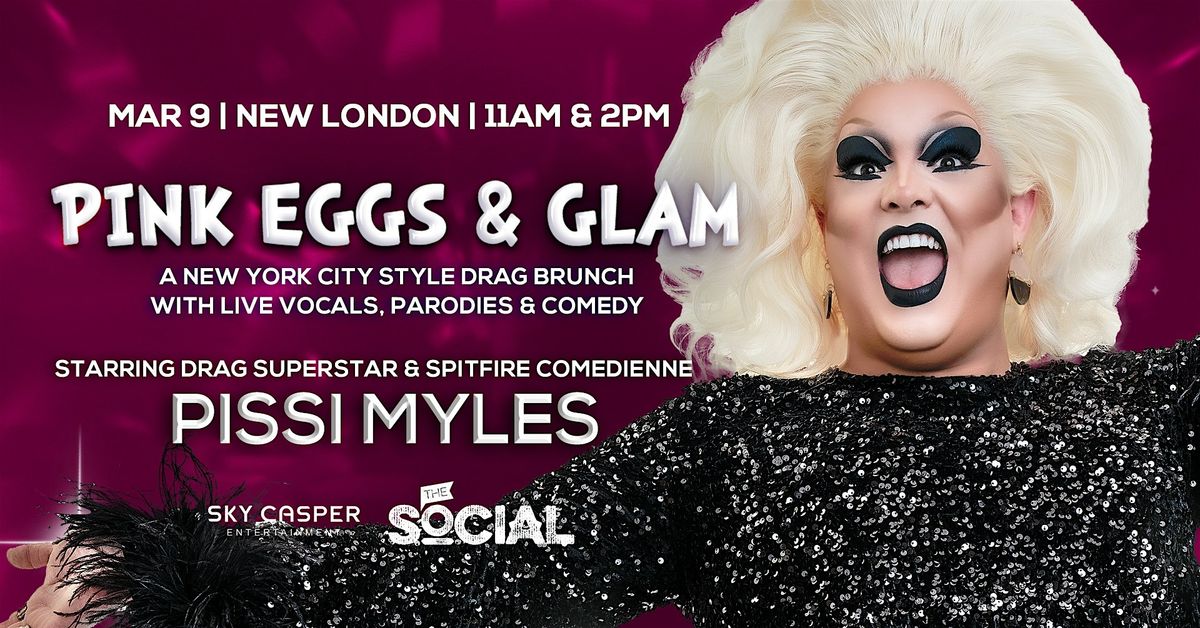 Pink Eggs & Glam Drag Brunch w\/ Pissi Myles (New London, CT)