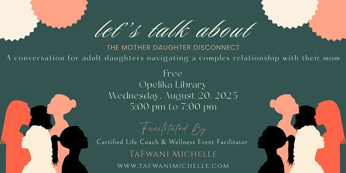 What We Do Not Talk About With Our Moms-A Conversation for Adult Daughters