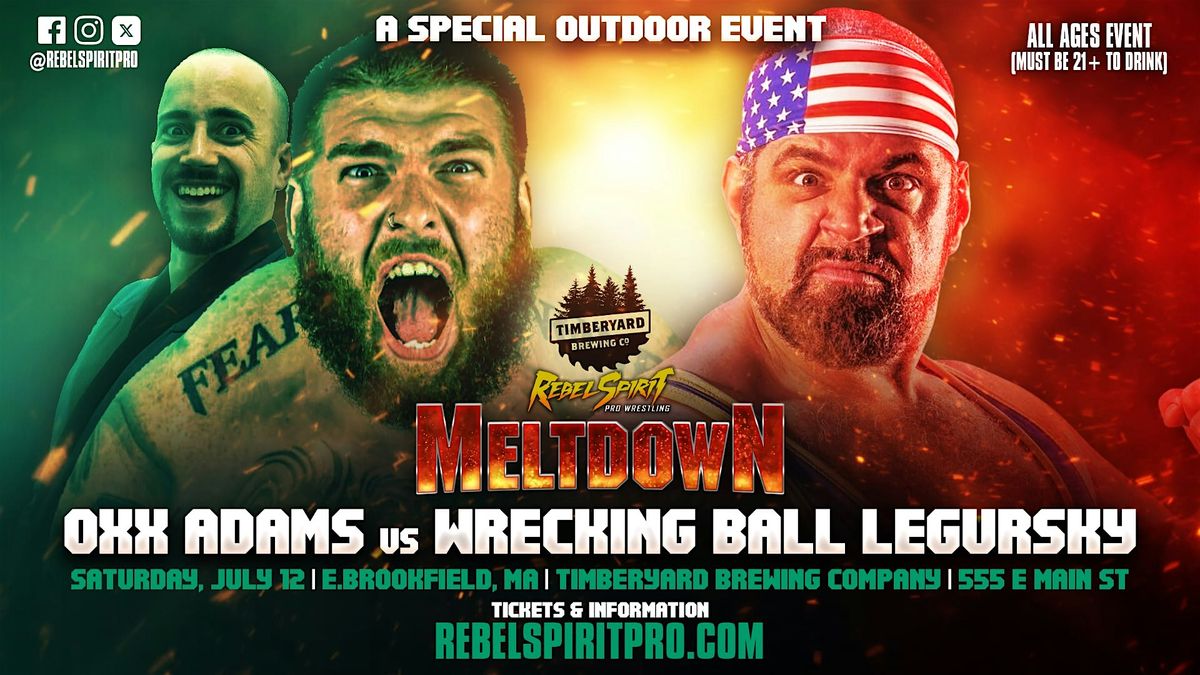 Rebel Spirit Pro Wrestling: "MELTDOWN" @ Timberyard Brewing!