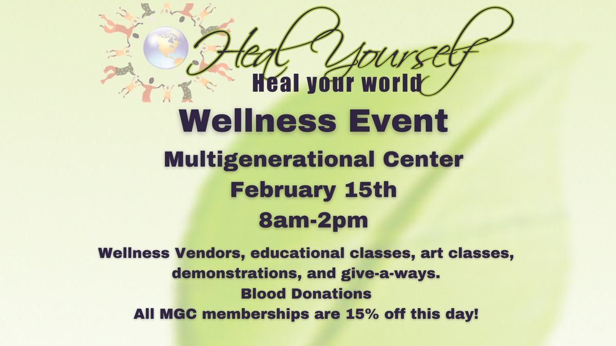 Wellness Event - Heal Yourself, Heal Your World 