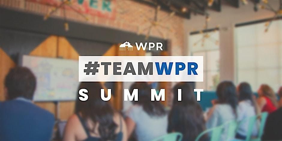 #TeamWPR Summit- Mastering AI, Leadership Strategies, & Celebrating Success