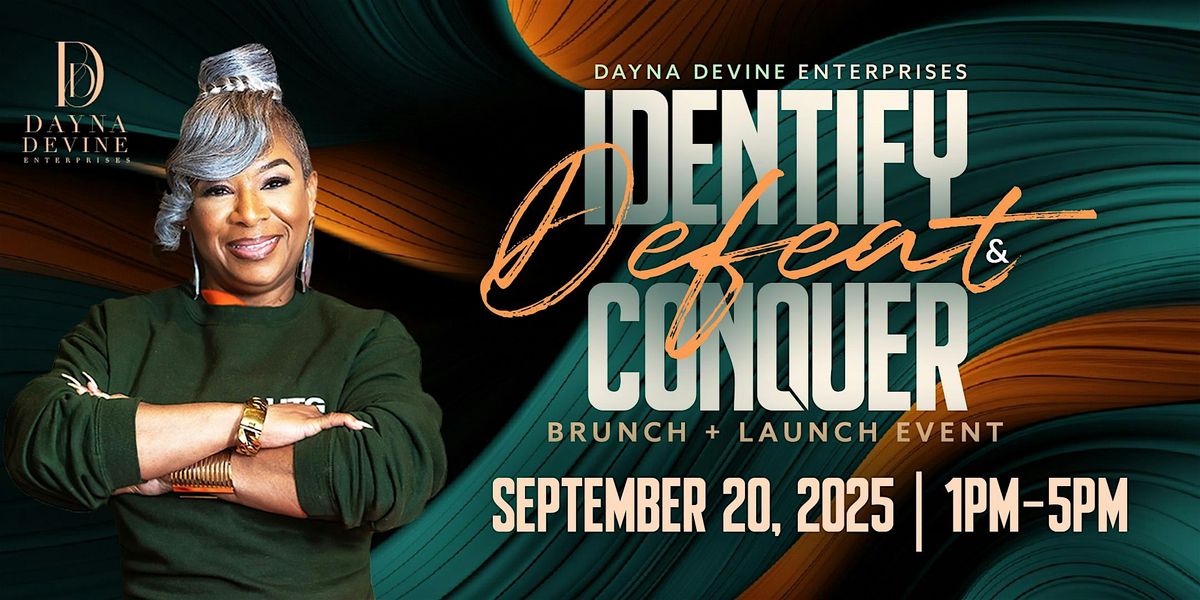 Identify, Defeat & Conquer Brunch + Launch Event