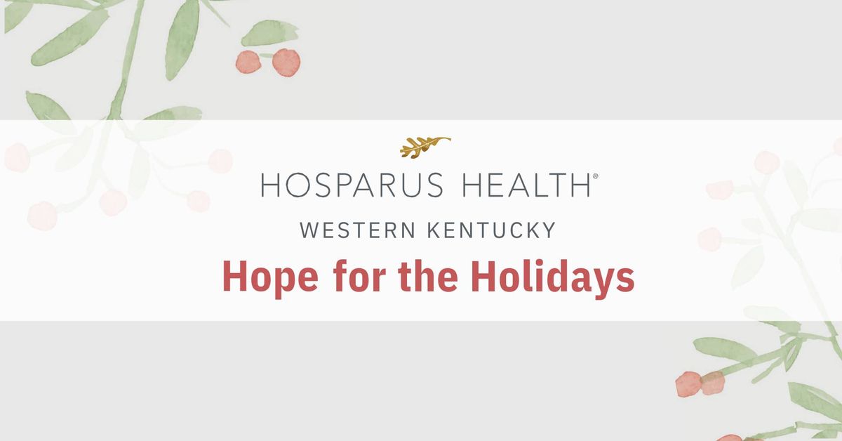 Hope for the Holidays - Hosparus Health Western Kentucky 