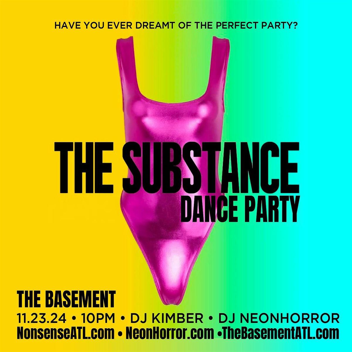 THE SUBSTANCE Dance Party