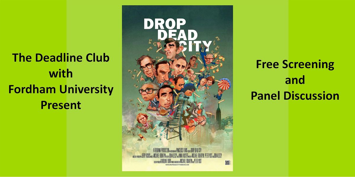 Drop Dead City: Free Screening & Panel Discussion