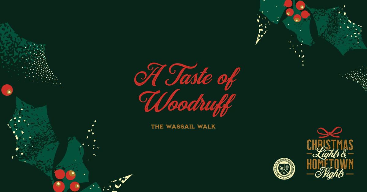 A Taste of Woodruff - Wassail Walk