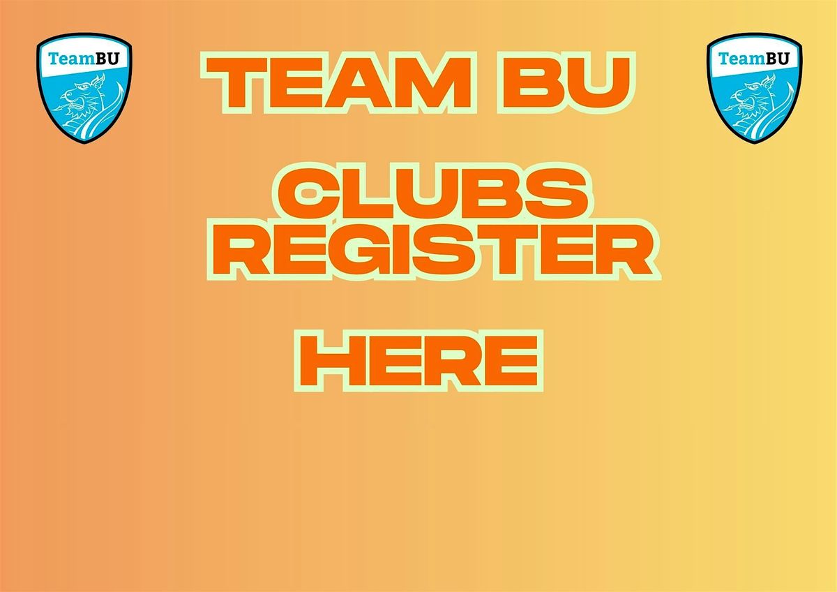 TeamBU Clubs - Register your interest here