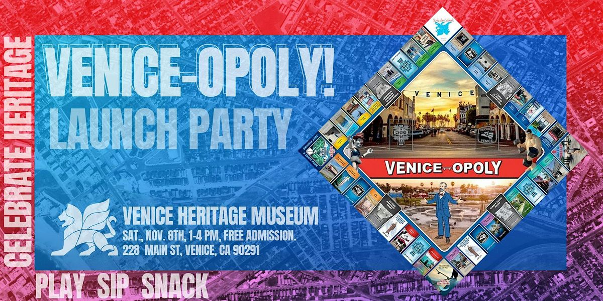 Venice-opoly Launch Party