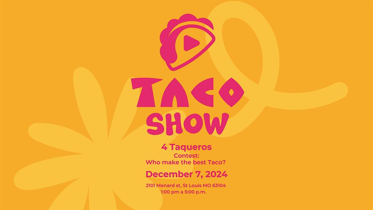 Taco Show Soulard 2024