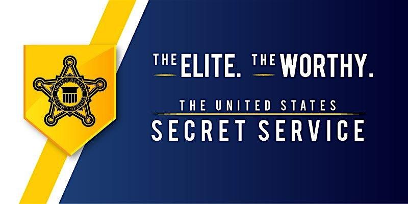 The United States Secret Service" Virtual Employer Showcase Event!