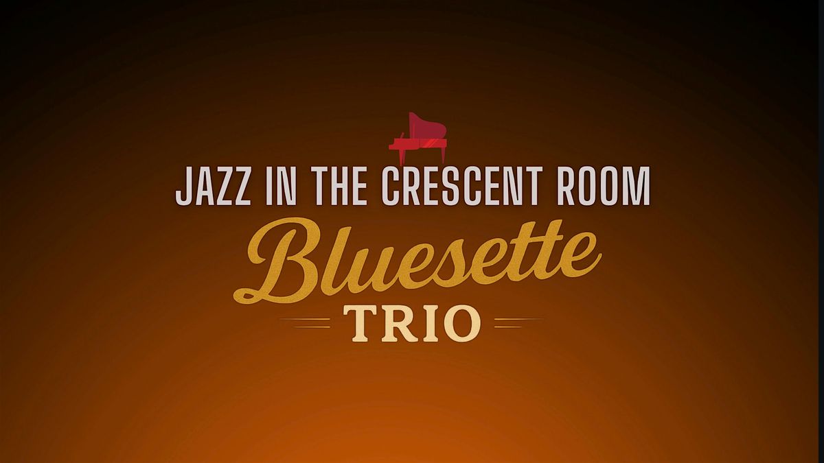 Jazz in the Crescent Room with John Burnett and his Bluesette Quartet