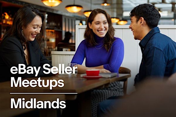 eBay Business Seller Meetup East Midlands (February Edition)