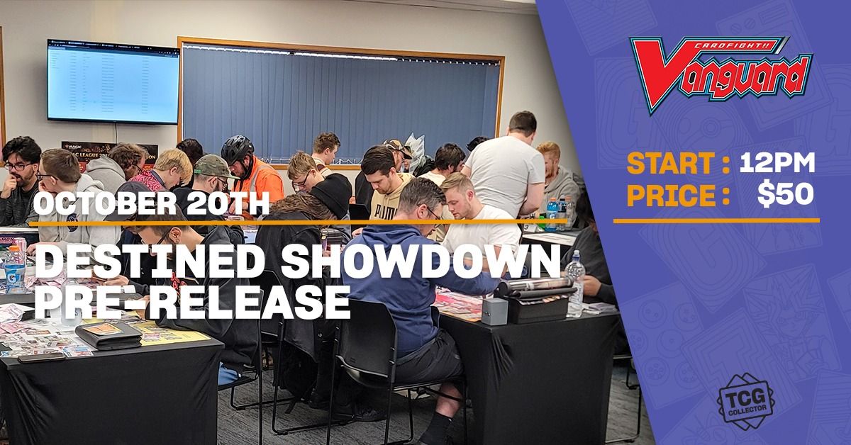 Cardfight Vanguard | Destined Showdown DZ-BT04 Pre-Release