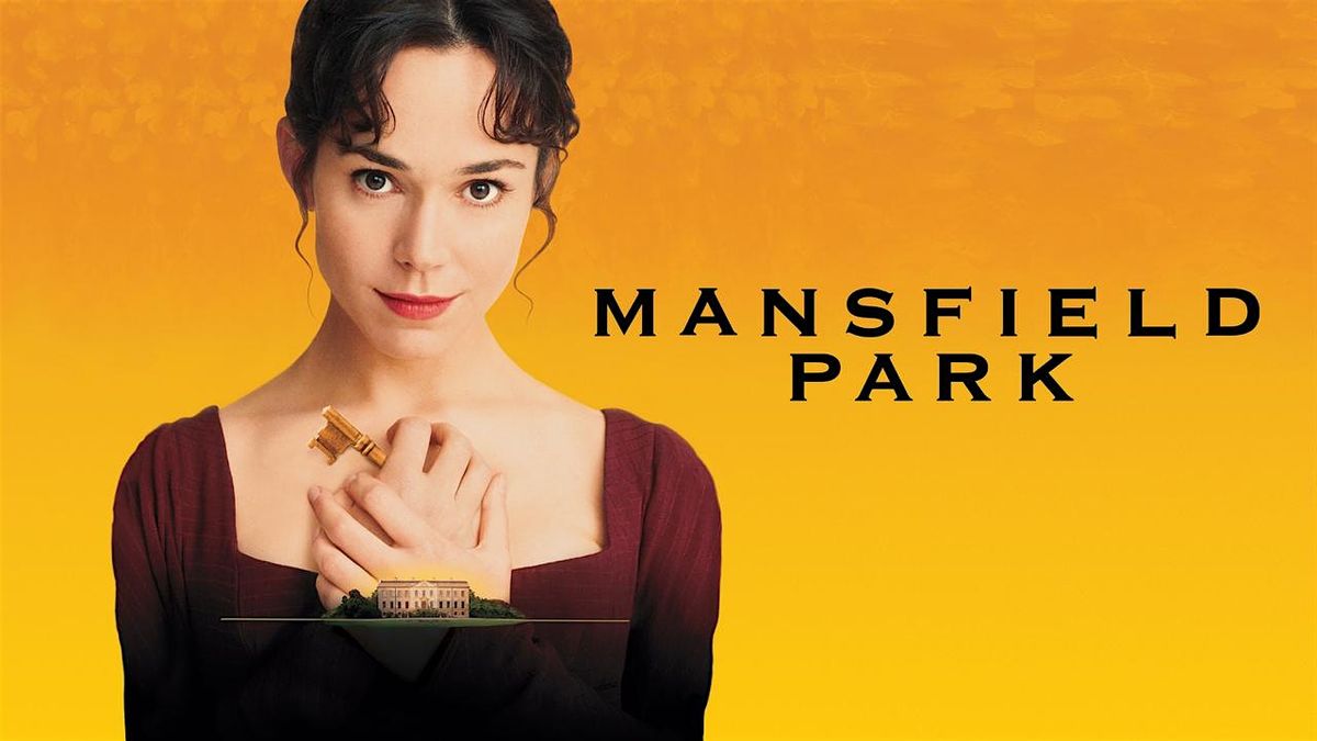 Friday Classic Film Series: Mansfield Park (1999)