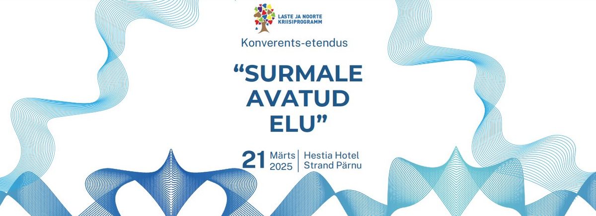 Konverents-etendus "Surmale avatud elu" 