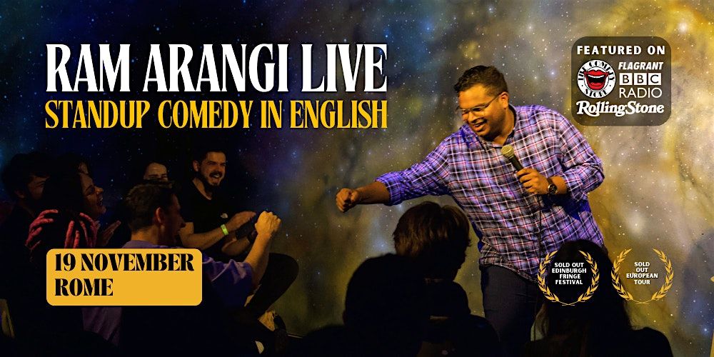 Ram Arangi Live in Rome -  Stand up Comedy in English