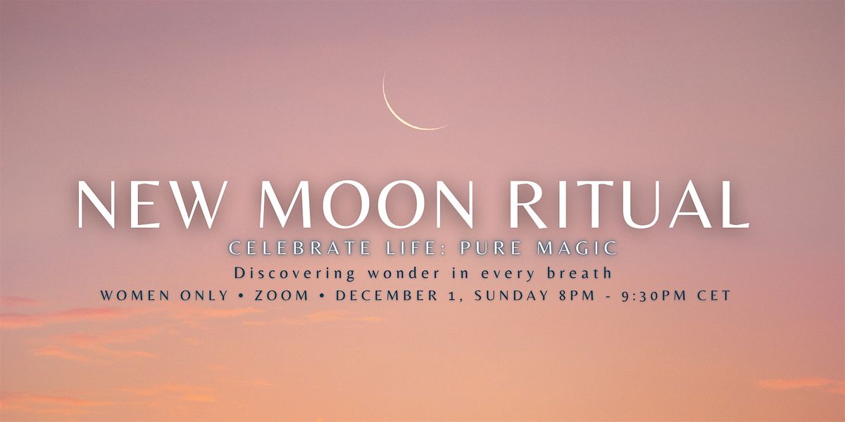 New Moon Ritual - December 1