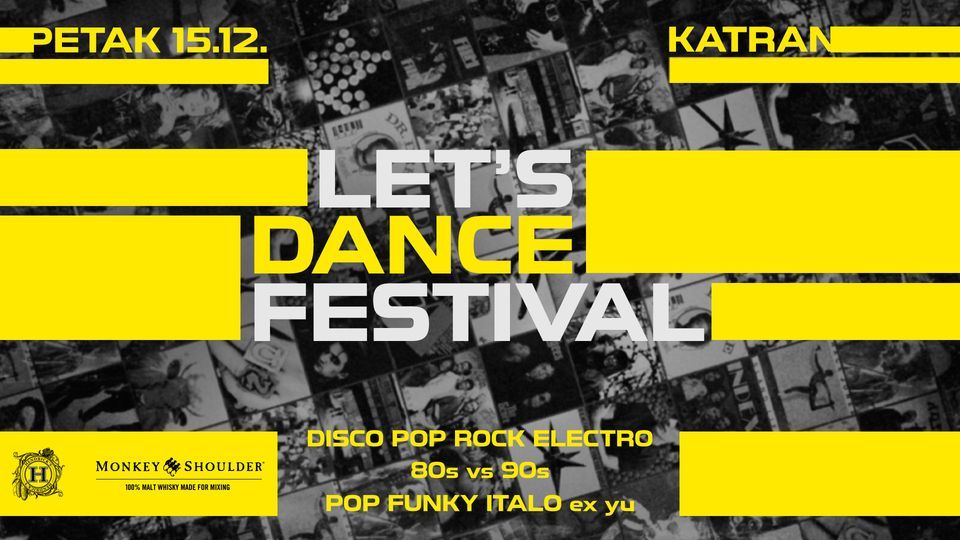 LETS DANCE FESTiVAL 2023 KATRAN //Disco/80s/90s/Pop/Ex-Yu//, SSI Katran ...