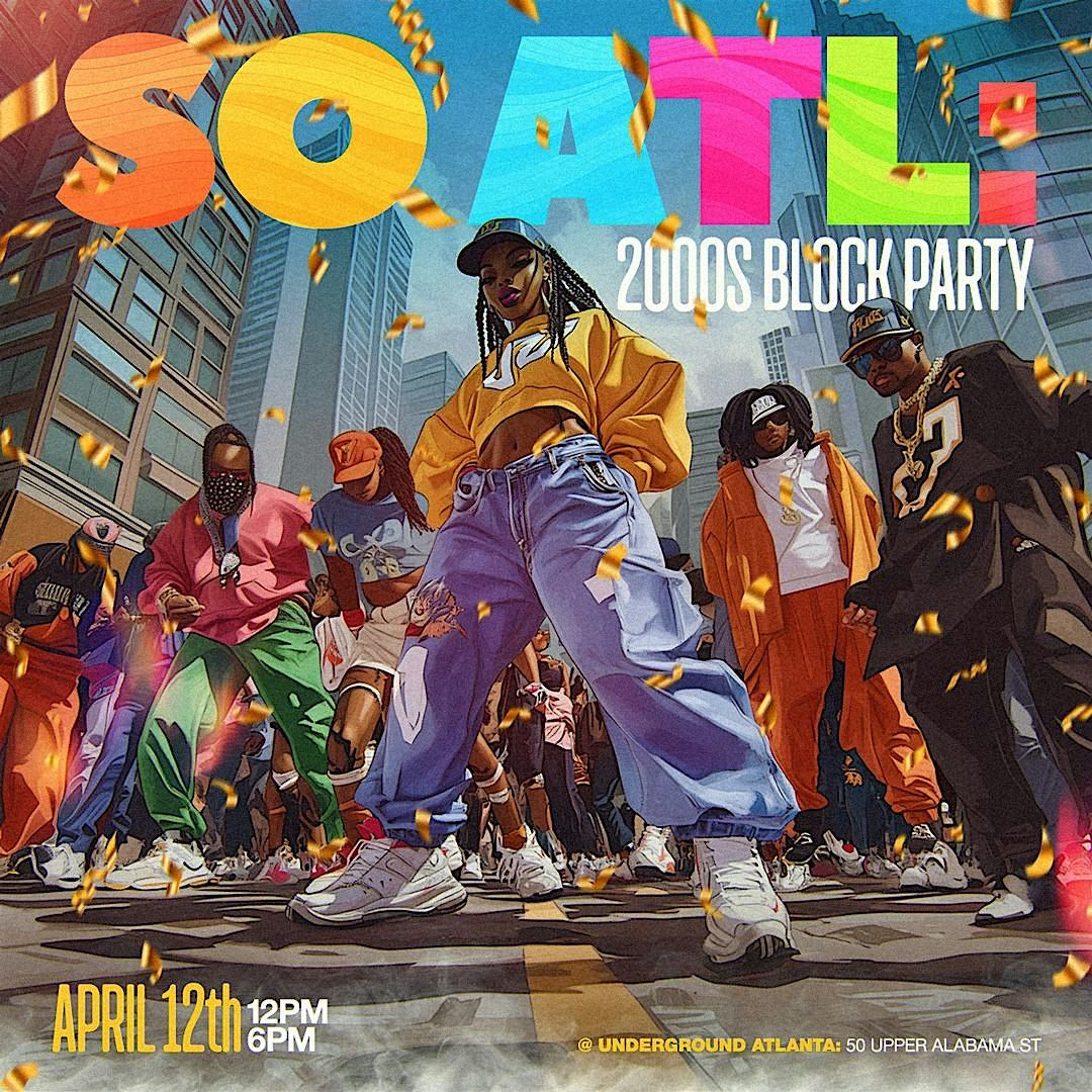 SO ATL 2000s Block Party