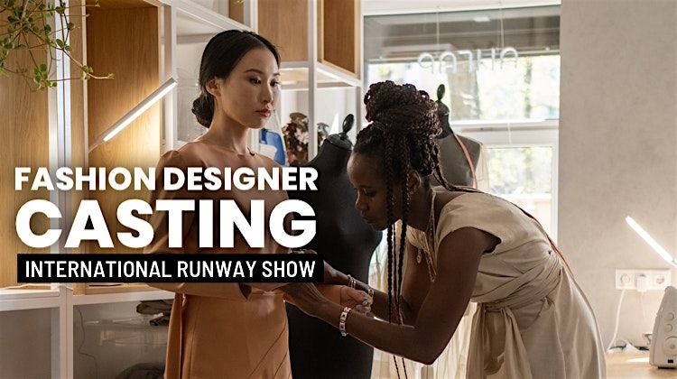 Fashion Designer Casting Call Pre Registration