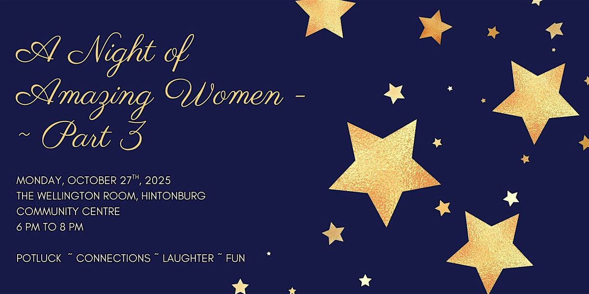 Night of Amazing Women ~ Part 3