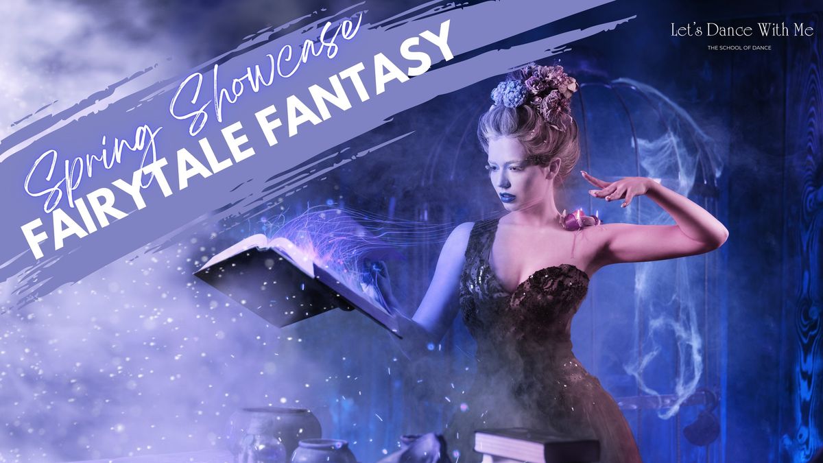 Spring Showcase Fairytale Fantasy