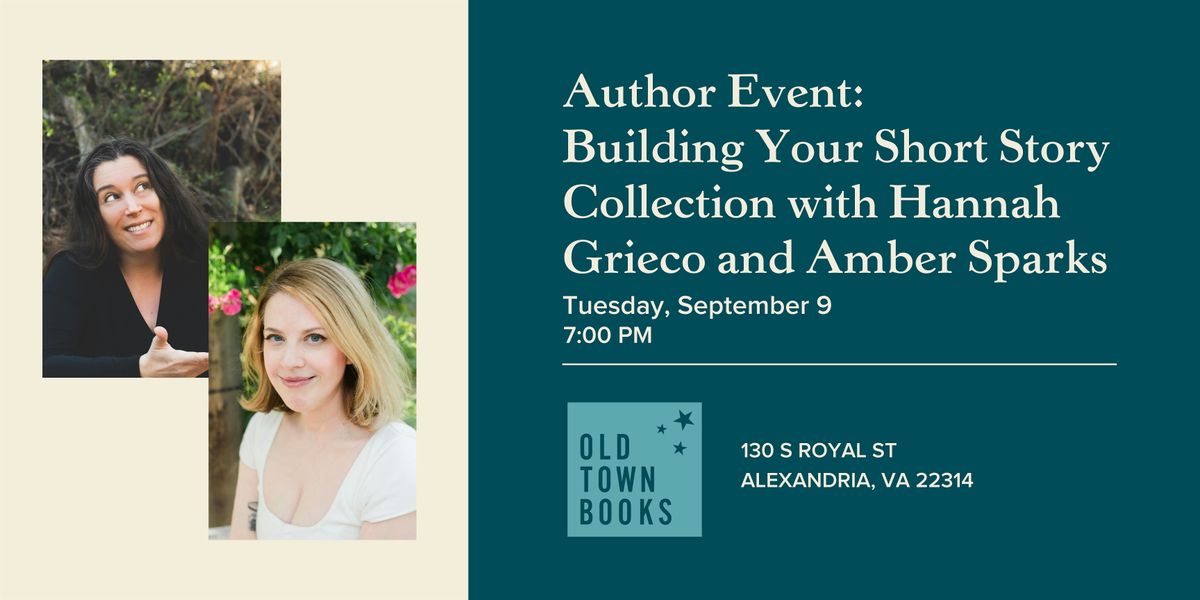 Building Your Short Story Collection with Hannah Grieco and Amber Sparks