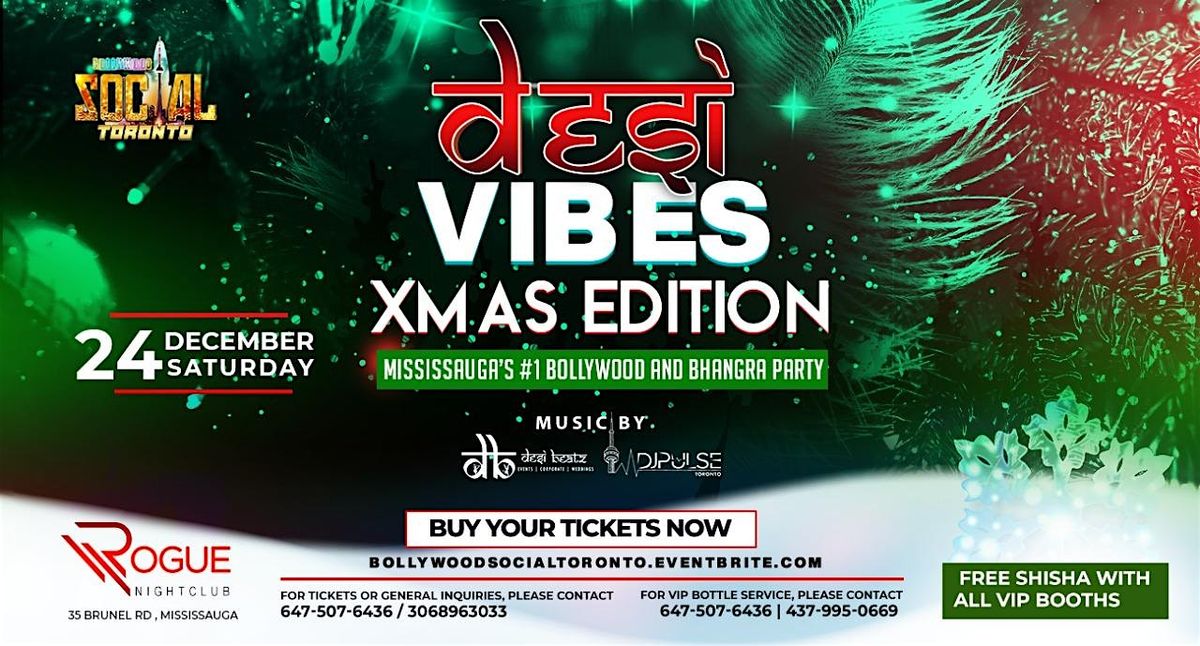 DESI VIBES | GTA'S #1 Bollywood and Bhangra XMAS EVE Party w\/SHISHA