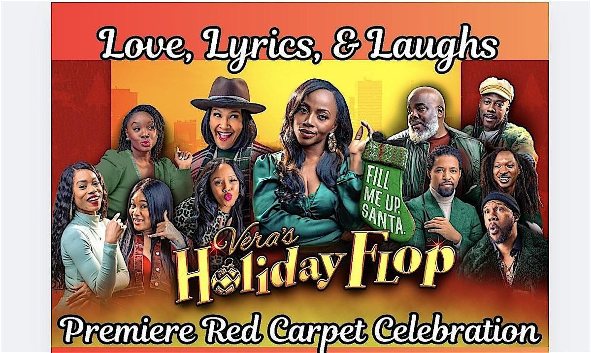 Love, Lyrics, & Laughs - Celebration of Vera's Holiday Flop Movie Premiere