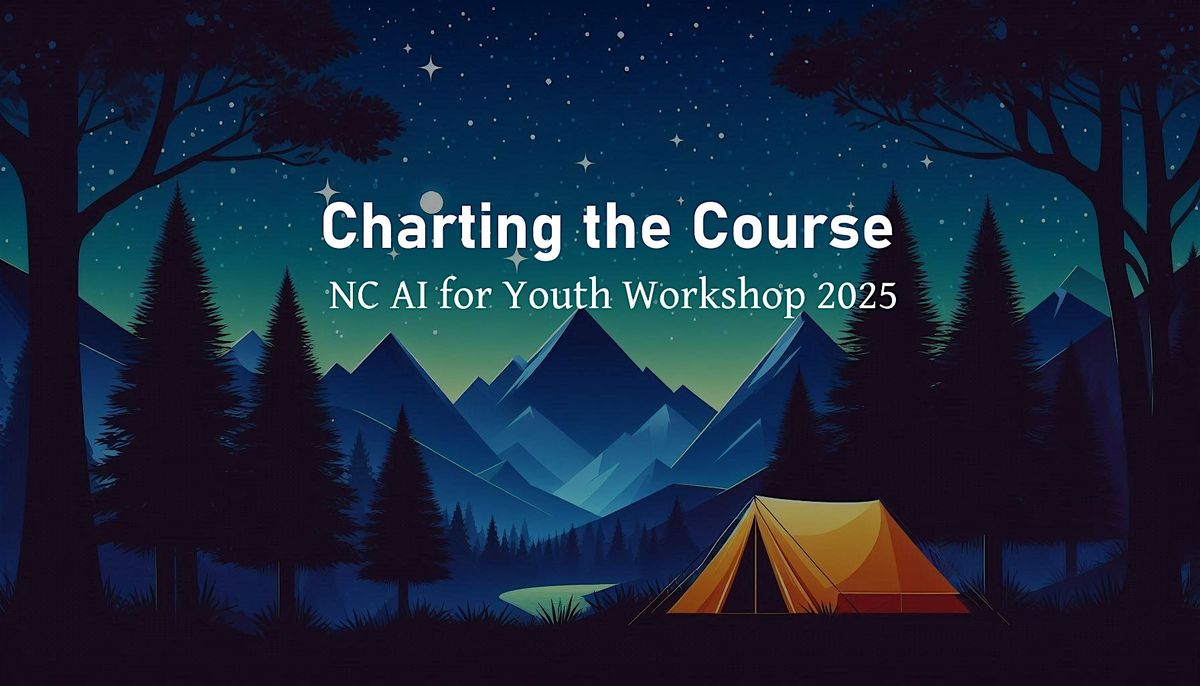 NC AI for Youth Workshop: Charting the Course