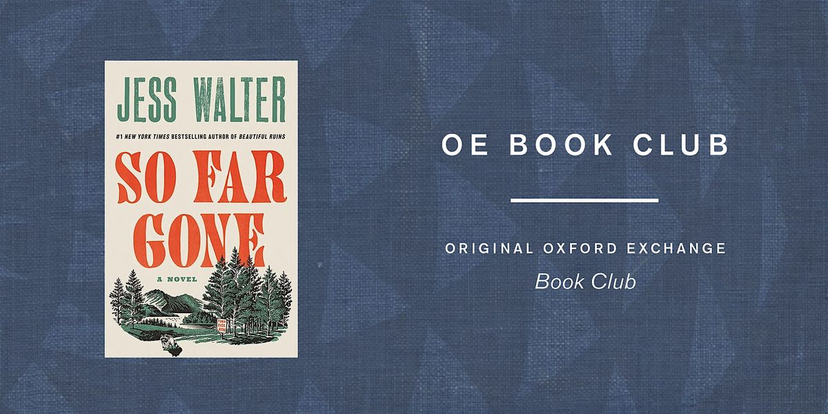 OE Book Club | November | SO FAR GONE