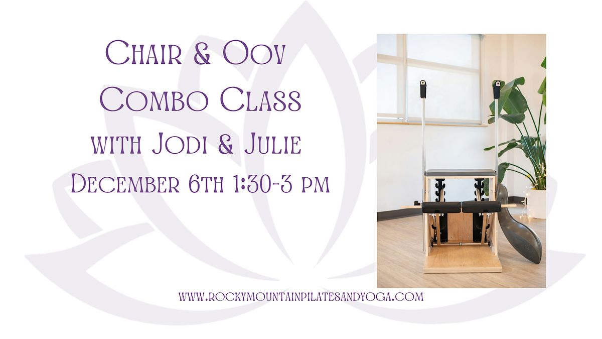 90 Minute Pilates Chair & Oov Combo Class with Jodi & Julie