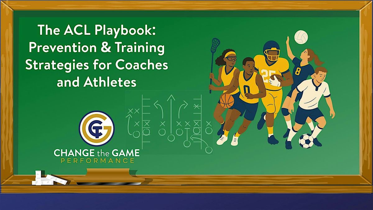 The ACL Playbook: Prevention & Training Strategies for Coaches and Athletes