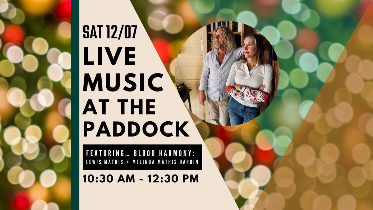 Live Music at The Paddock! Ft. Blood Harmony