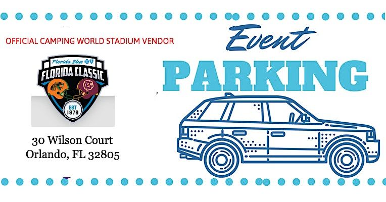 2024 Florida Classic Tailgate Parking - 10 Minute Walk To The Stadium