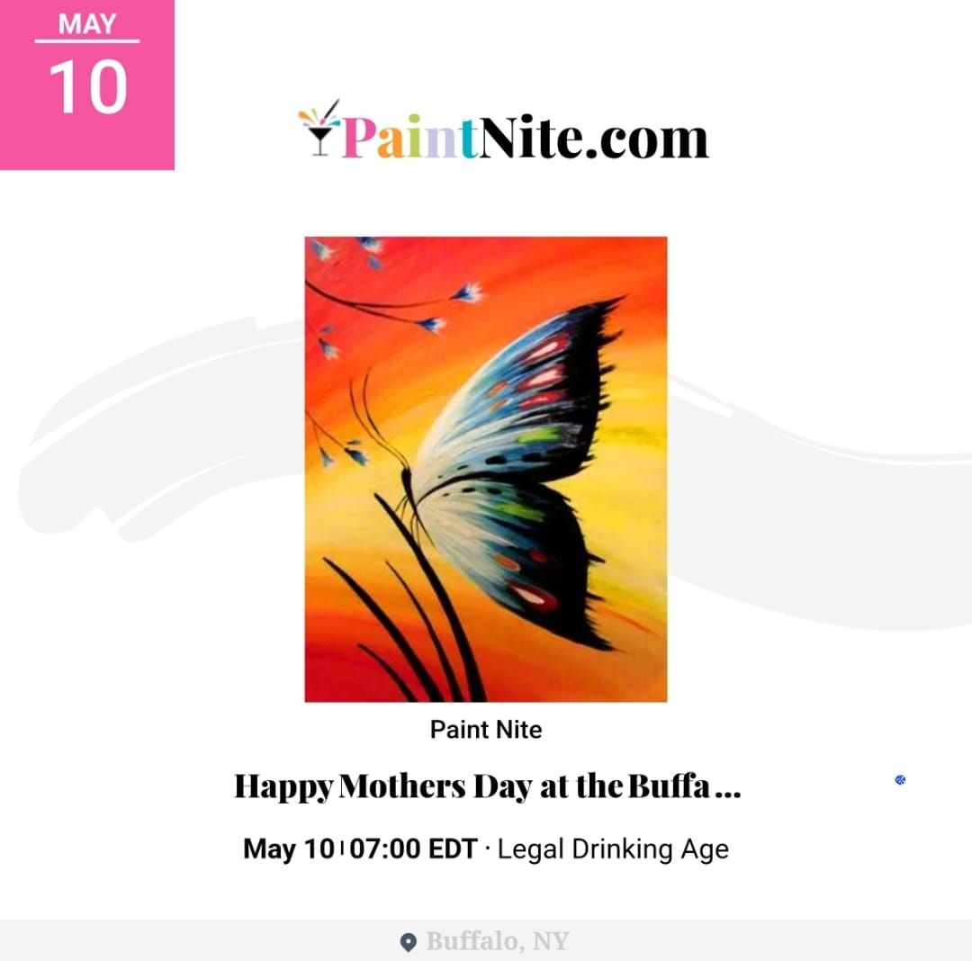 Happy Mothers Day at the Buffalo Cider Hall: Butterfly Blue