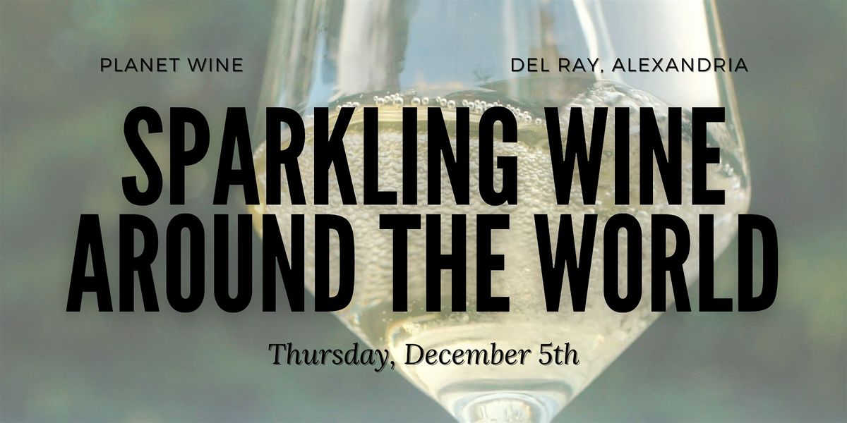 Wine Class - Sparkling Wines Around the World