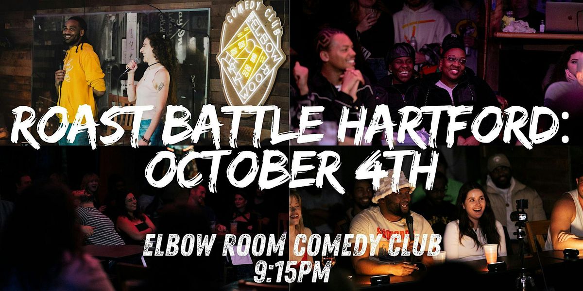 Roast Battle Hartford at Elbow Room Comedy Club: October