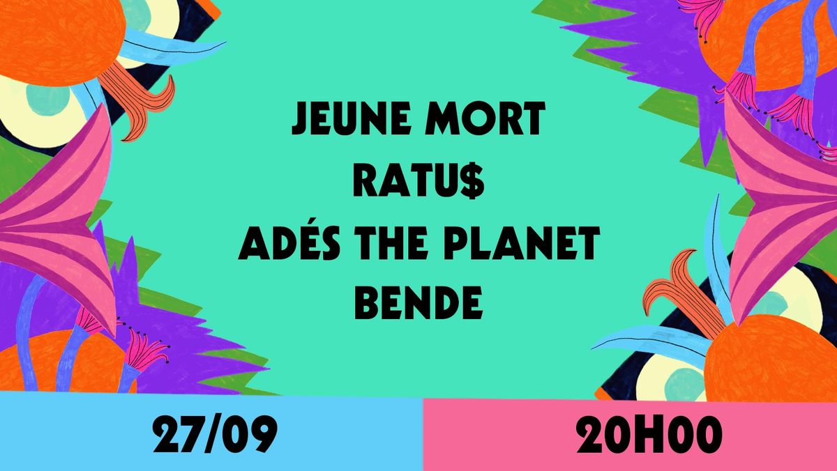 Le Carg\u00f6 | Jeune mort + Ratu$ + AD\u00c9S THE PLANET + Bende