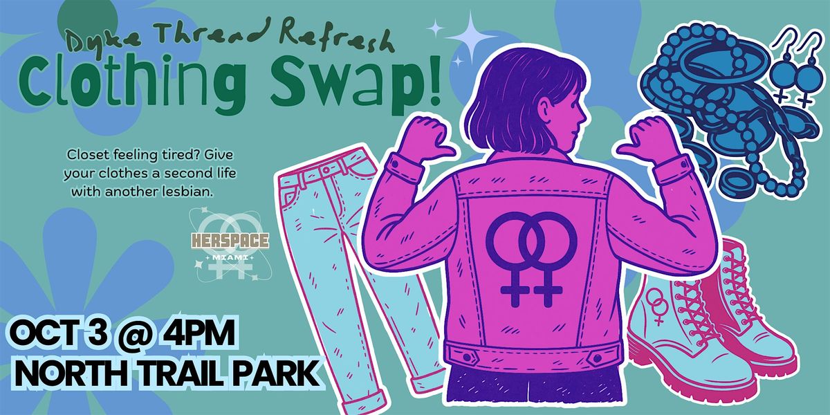 Dyke Thread Refresh: Lesbian Clothes Swap & Donation