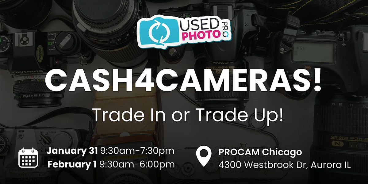 Cash4Cameras at PROCAM Chicago!