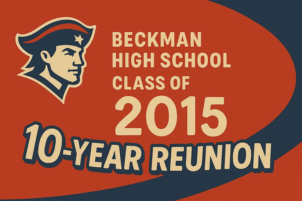 Beckman Class of 2015: 10 Year Reunion