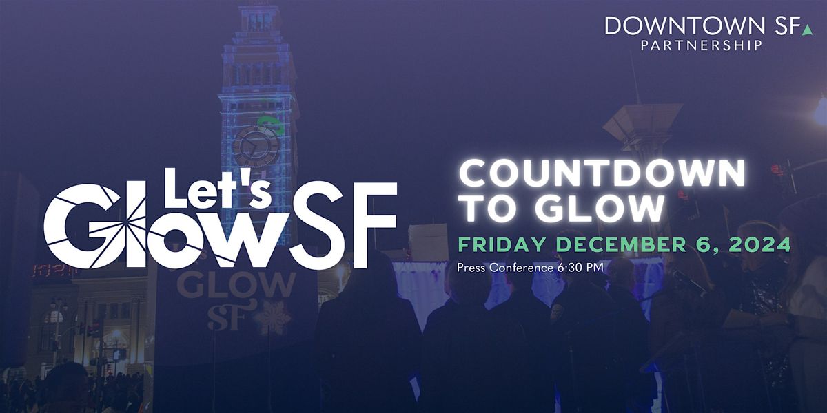 Let's Glow SF 2024 Countdown to Glow