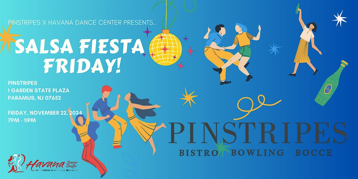 Dine & Dance! - Salsa Dancing @ Pinstripes Paramus, NJ!