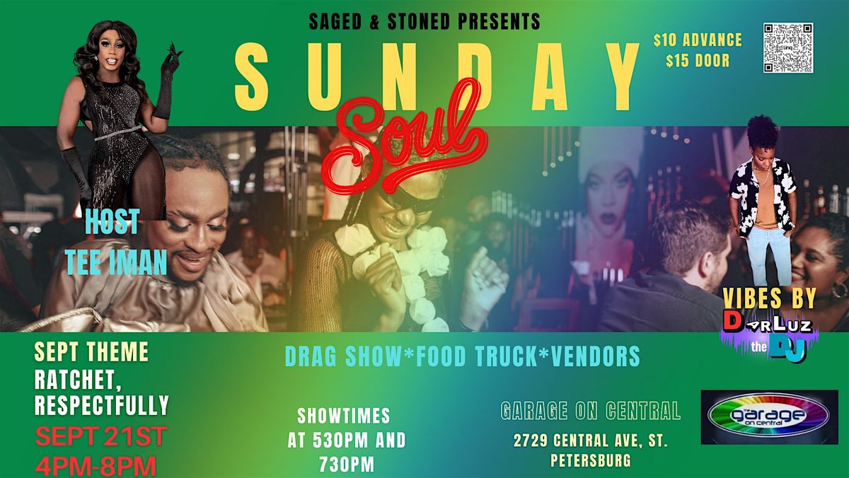 Saged and Stoned Presents: Sunday Soul. Eat. Drag. Hookah. Vibe.