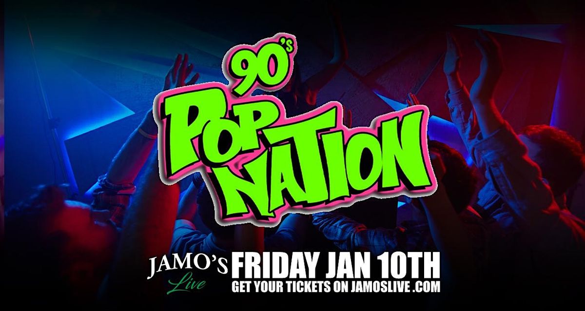 90's Pop Nation at Jamo's Live