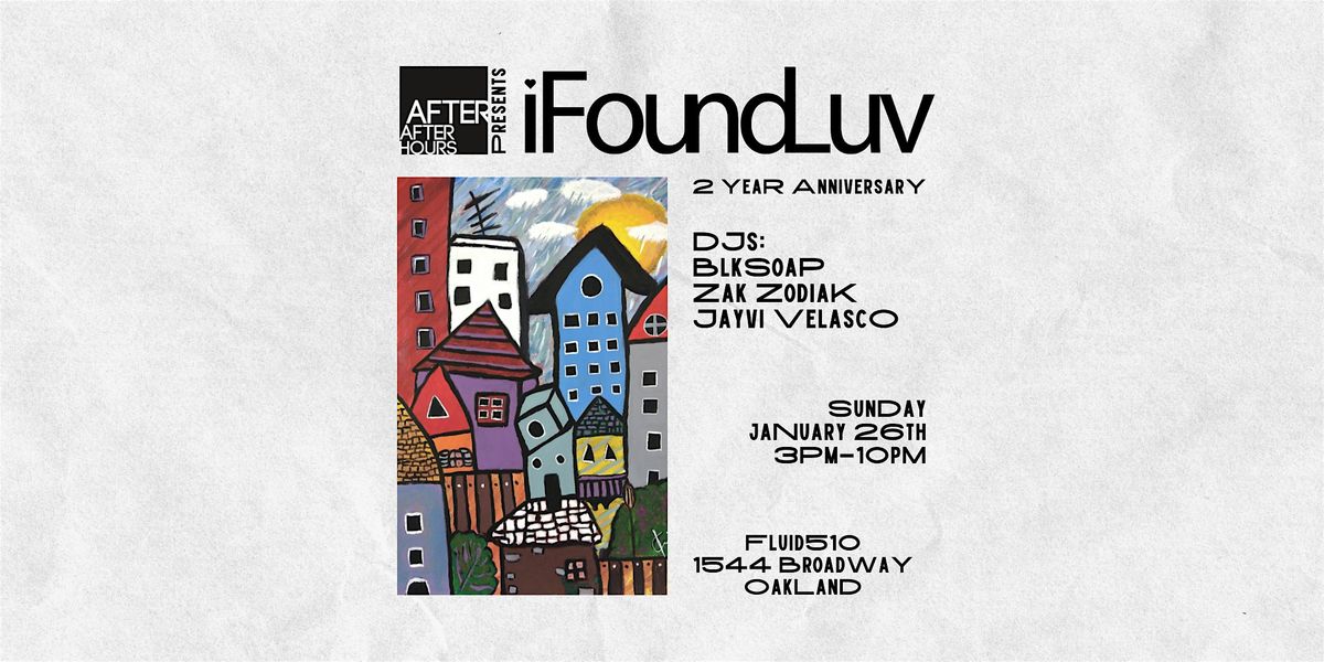 I Found Luv 2yr Anni - DJs blksoap, Zak Zodiak, Jayvi Velasco