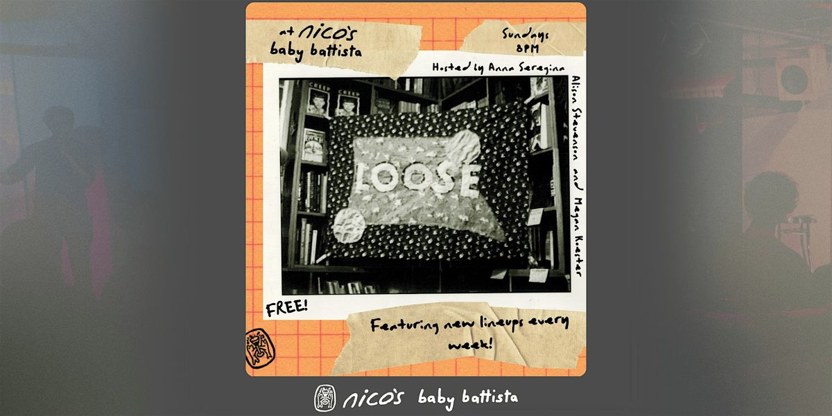 Loose | Free Comedy Show  @ nico's