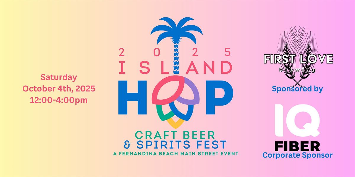 2025 Island Hop  Craft Beer and Spirits Fest